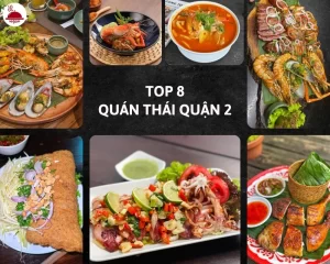 Các món Thái quận 2 ngon