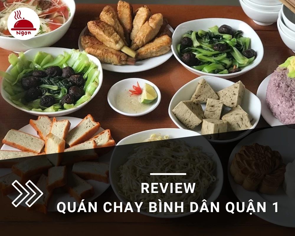 Review quán chay bình dân quận 1
