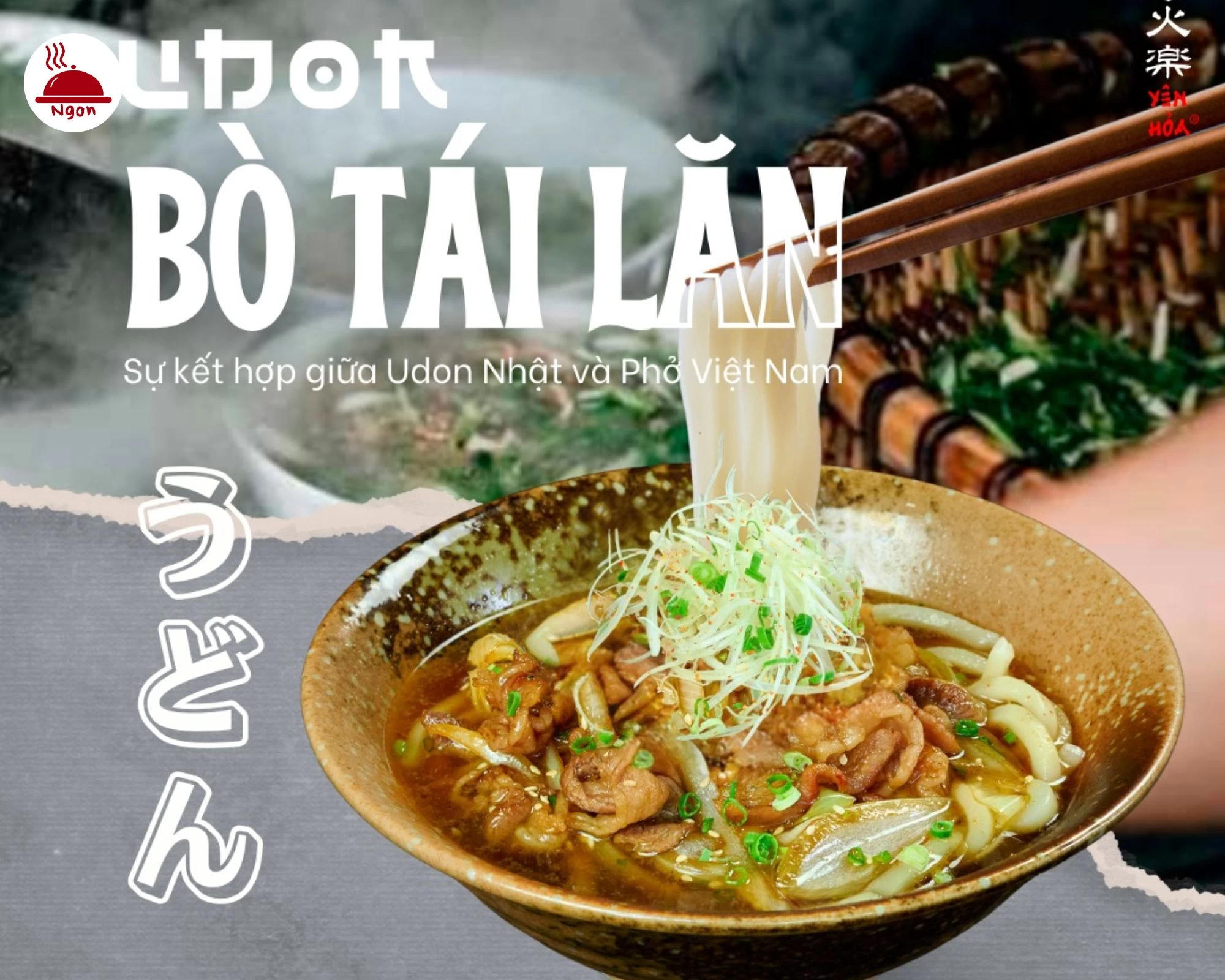 Món Udon Bò Tái Lăn đặc biệt, sự kết hợp Udon Nhật và Phở Việt tại Karaku Japanese BBQ