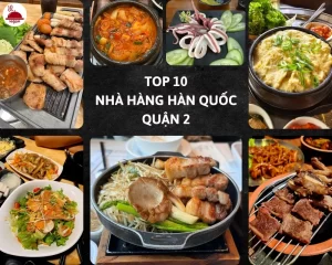 Các món ngon của 10 nhà hàng Hàn Quốc quận 2