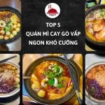 Top 5 Quán Mì Cay Gò Vấp Ngon Khó Cưỡng Mì cay Gò Vấp